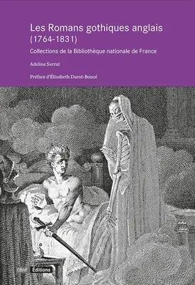 Les romans gothiques anglais (1764-1831), Collections de la bibliothèque nationale de france