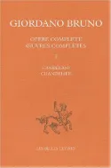Opere complete / Giordano Bruno, 1, Œuvres complètes. Tome I : Chandelier, Tome I : Chandelier.Introduction philologique générale de G. Aquilecchia.