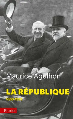 Histoire de France Hachette., Tome I, L'élan fondateur et la grande blessure, 1880-1932, La République 