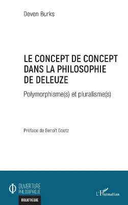 Le concept de concept dans la philosophie de Deleuze, Polymorphisme(s) et pluralisme(s)