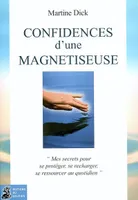 Confidences d'une magnétiseuse, comment augmenter son taux vibratoire...