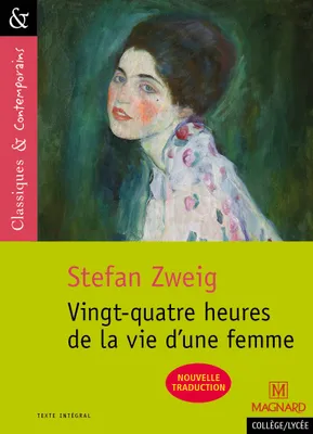 24 heures de la vie d'une femme de Stefan Zweig - Classiques et Contemporains