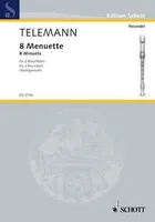 8 Menuets, soprano- and treble recorder. Partition d'exécution.