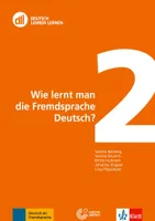 Wie lernt man die Fremdsprache Deutsch? - Livre+DVD