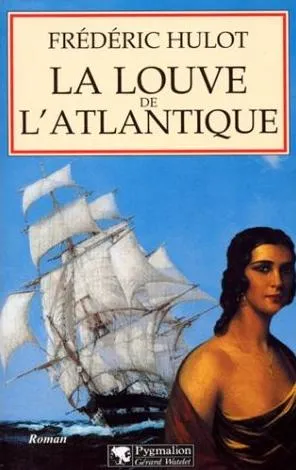 La Louve de l'Atlantique, roman Frédéric Hulot