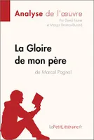 La Gloire de mon père de Marcel Pagnol (Analyse de l'oeuvre), Analyse complète et résumé détaillé de l'oeuvre