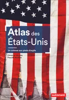 Atlas des États-Unis, Un colosse aux pieds d'argile
