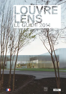 Louvre-Lens / le guide 2014, le guide 2014