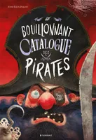 Le Bouillonnant Catalogue des pirates