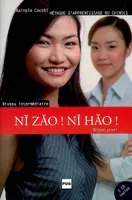 Ni zao ! Ni hao !, Méthode d'apprentissage du chinois