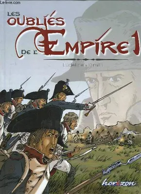 Les oubliés de l'Empire, 1, OUBLIES DE L'EMPIRE (LES)