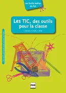 Les TIC, des outils pour la classe, Livre