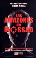 Les Amazones du Mossad - Au coeur des services secrets israéliens
