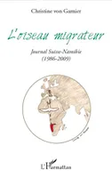 L'oiseau migrateur, Journal Suisse-Namibie - (1986-2009)