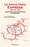 Le Grand Paris Express, Les enjeux économiques et urbains
