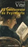 La Guérisseuse de Peyreforte, roman