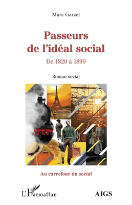 Passeurs de l'idéal social, De 1820 à 1890. roman social