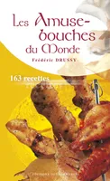 Les Amuse-bouches du Monde, 163 recettes