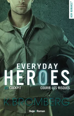 3, Everyday heroes - Tome 03, Cockpit - prendre des risques