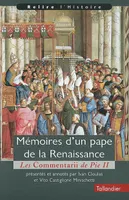 Mémoires d'un pape de la Renaissance., Les Commentarii de Pie II