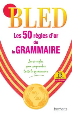 BLED Les 50 règles d'or de la grammaire, Livre