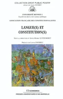 Langue(s) et constitution(s) - [actes du colloque, Rennes, 7 et 8 décembre 2000], [actes du colloque, Rennes, 7 et 8 décembre 2000]