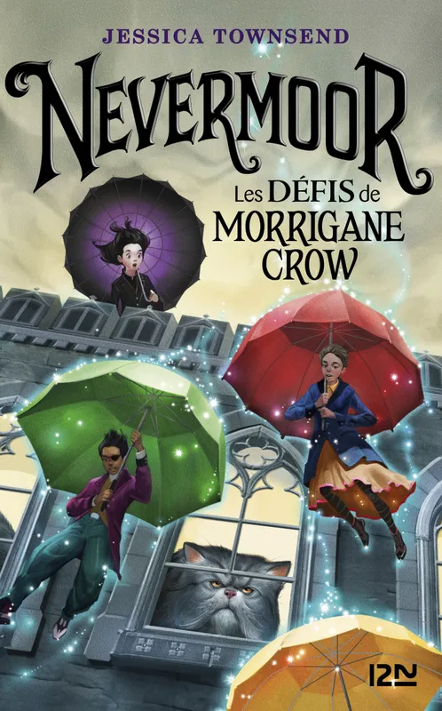 Nevermoor - tome 01 : Les défis de Morrigane Crow Jessica Townsend