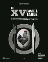 Le XV passe à table, 57 joueurs de léquipe de France dévoilent leurs recettes favorites