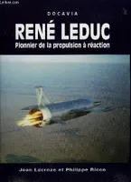 RENE LEDUC, pionnier de la propulsion à réaction