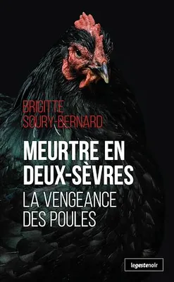 Meurtre en Deux-Sèvres, La vengeance des poules