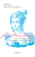 La Montansier de Versailles au Plais-royal - Une femme d'affaires