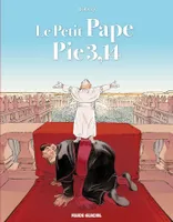 1, Le Petit Pape Pie 3,14 - Tome 01