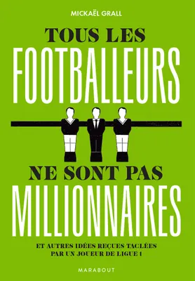Tous les footballeurs ne sont pas millionnaires, Et autres idées reçues taclées par un joueur de Ligue 1