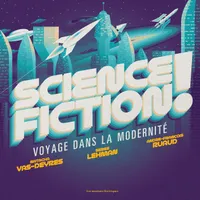Science-fiction !, Voyage dans la modernité