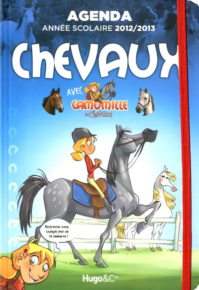 Livres Jeunesse Loisirs et activités Agenda 2012/2013 Chevaux avec Camomille et les chevaux Lili Mésange
