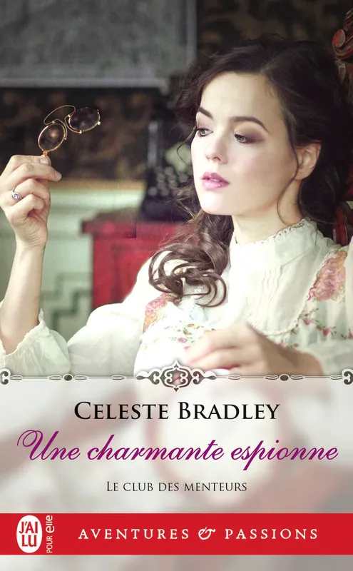 Livres Littérature et Essais littéraires Romance Une charmante espionne Celeste Bradley