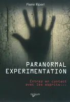 Paranormal experimentation / en contact avec les esprits (TP), entrez en contact avec les esprits