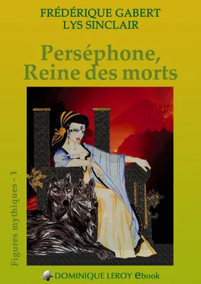 Perséphone, Reine des morts, Figures mythiques 1
