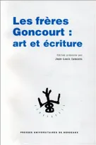 Les frères Goncourt, Art et écriture
