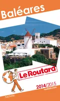 Guide du Routard Baléares 2014/2015