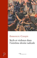 Style et violence dans l'extrême droite radicale