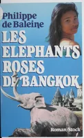 Les éléphants roses de Bangkok