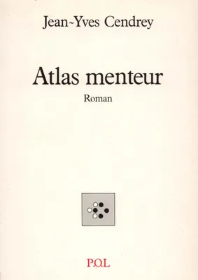 Atlas menteur, roman