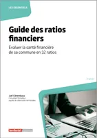 Guide des ratios financiers, Évaluer la santé financière de sa commune en 32 ratios
