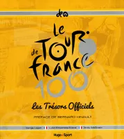 Les trésors officiels du Tour de France, les trésors officiels