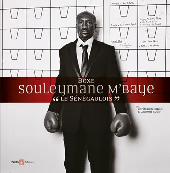 Boxe - Souleymane N'Baye, Le Sénégaulois