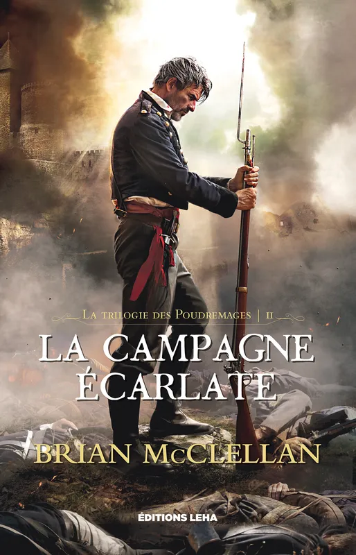 La Campagne Écarlate, La Trilogie des Poudremages, T2 Brian McClellan