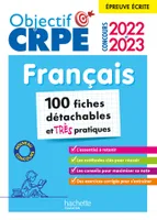 Objectif CRPE 2022 et 2023  Mes fiches détachables  - Français, épreuve écrite d'admissibilité
