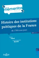Histoire des institutions publiques de la France de 1789 à nos jours - 10e éd., de 1789 à nos jours