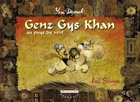 Genz Gys Khan T01, Ami sauvage